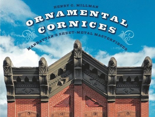 Henry C. Millman - Ornamental Cornices, Inbunden