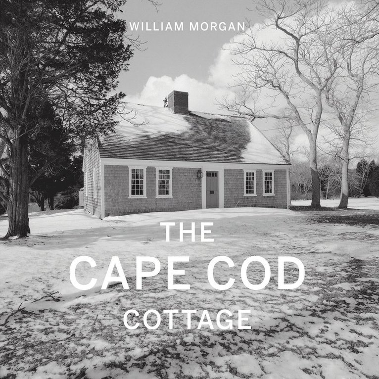 William Morgan - Cape Cod Cottage, Inbunden