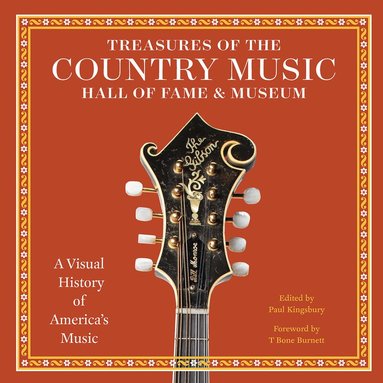 Paul Kingsbury, Paul Kingsbury - Treasures of the Country Music Hall of Fame and Museum, Inbunden