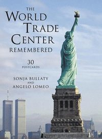 bokomslag The World Trade Center Remembered