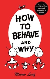 bokomslag How to Behave and Why