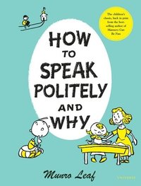 bokomslag How to Speak Politely and Why