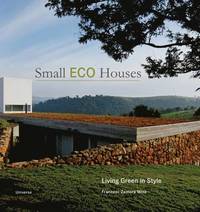bokomslag Small Eco Houses: Living Green in Style