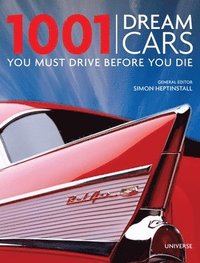 bokomslag 1001 Dream Cars You Must Drive Before You Die