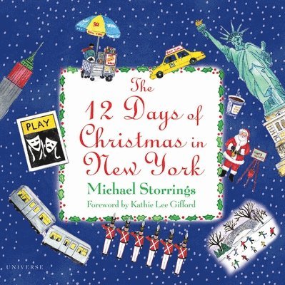 Michael Storrings - The 12 Days of Christmas in New York, Inbunden