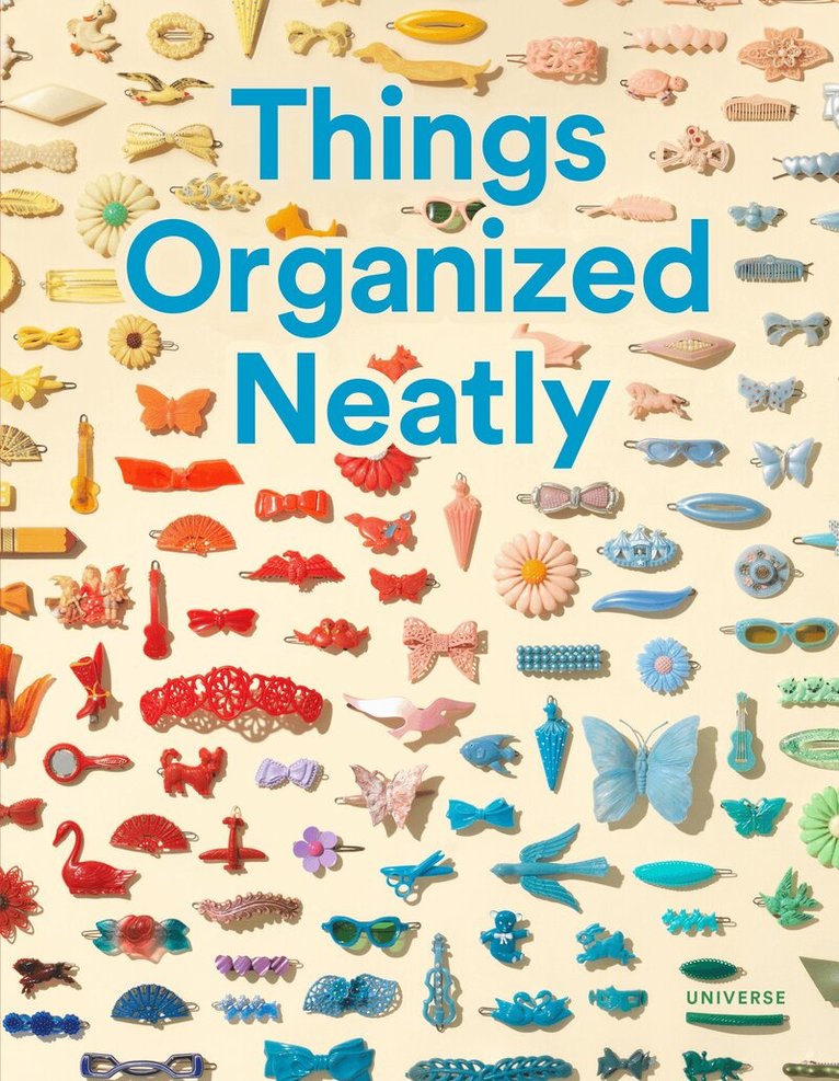Austin Radcliffe - Things Organized Neatly, Inbunden