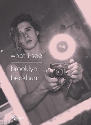 bokomslag Brooklyn Beckham: What I See