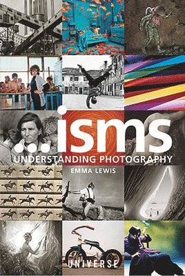 Emma Lewis - Isms... Understanding Photography, Häftad