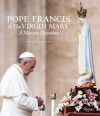 bokomslag Pope Francis and the Virgin Mary