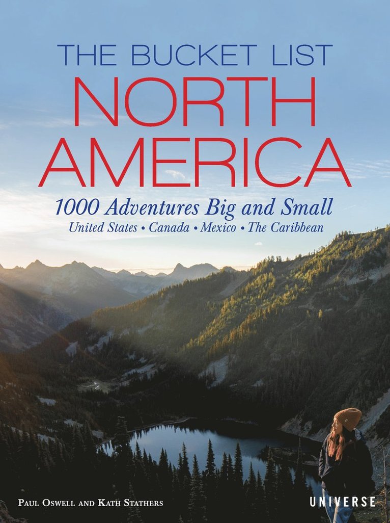 Kath Stathers, Paul Oswell - Bucket List: North America, Inbunden