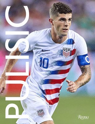 Christian Pulisic, Daniel Melamud - Pulisic: My Journey So Far, Inbunden