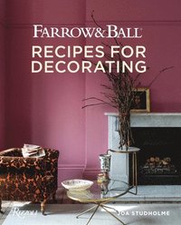 bokomslag Farrow and Ball: Recipes for Decorating