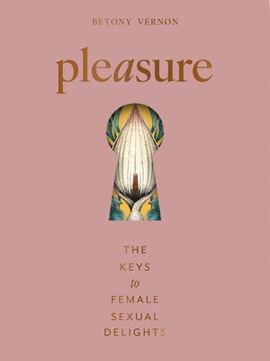 bokomslag Pleasure: The Keys to Female Sensual Delights