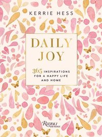 bokomslag Daily Joy: 365 Inspirations for a Happy Life and Home