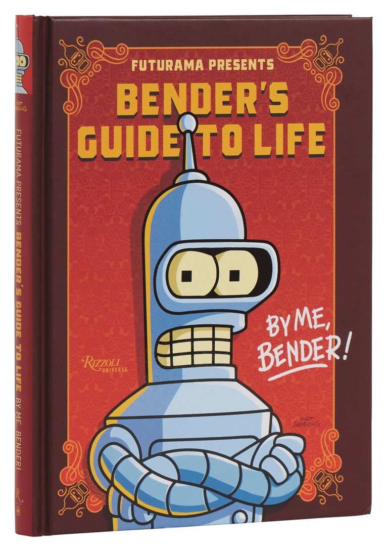 Matt Groening - Futurama Presents: Bender’s Guide to Life, Inbunden