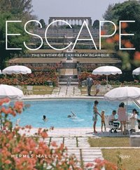 bokomslag Escape: The Heyday of Caribbean Glamour