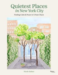 bokomslag Quietest Places in New York City: Finding Calm & Peace in Urban Chaos