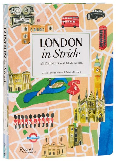 Felicity Fitchard, Jessie Kanelos Weiner - London in Stride, Häftad