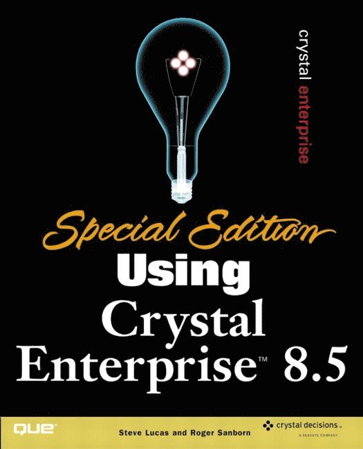 Special Edition Using Crystal Enterprise 8.5 1