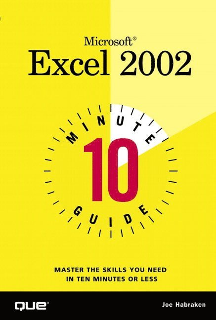 10 Minute Guide to Microsoft Excel 2002