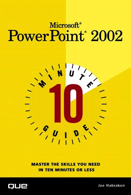 10 Minute Guide to Microsoft PowerPoint 2002