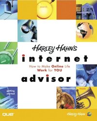 bokomslag Harley Hahn's Internet Advisor