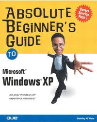 bokomslag Absolute Beginner's Guide to Microsoft Windows XP