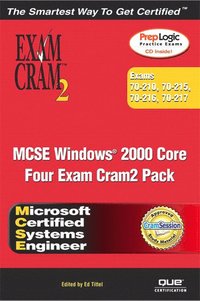 bokomslag MCSE Windows 2000 Core Exam Cram 2 Pack (Exams 70-210, 70-215, 70-216, 70-217)