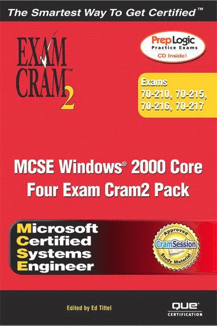 MCSE Windows 2000 Core Exam Cram 2 Pack (Exams 70-210, 70-215, 70-216, 70-217) 1