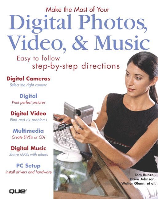 Make the Most of Your Digital Photos,Video & Music 1