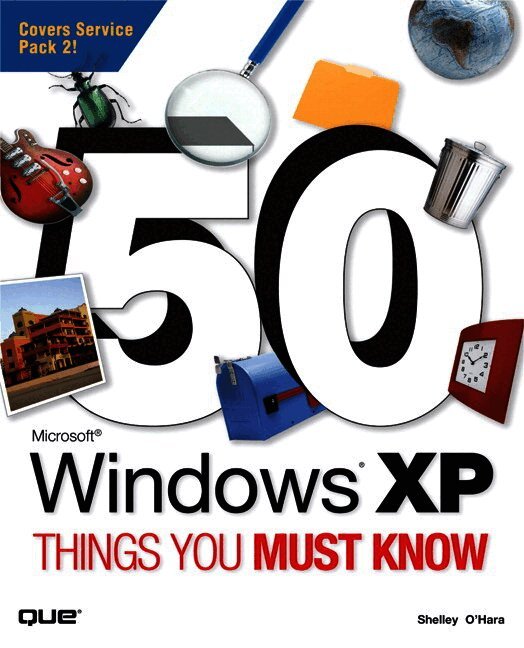 50 Microsoft Windows XP Things You Must Know