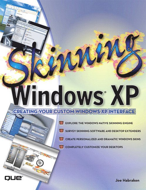 Joseph W. Habraken, Joe Habraken - Skinning Windows XP, Häftad