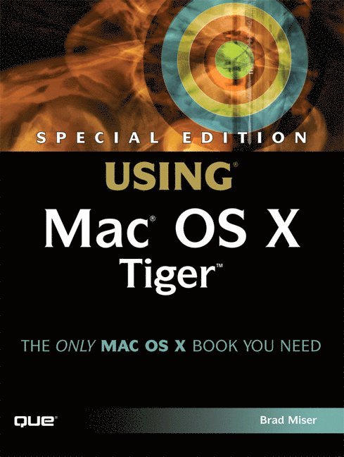 Special Edition Using Mac OS X Tiger 1