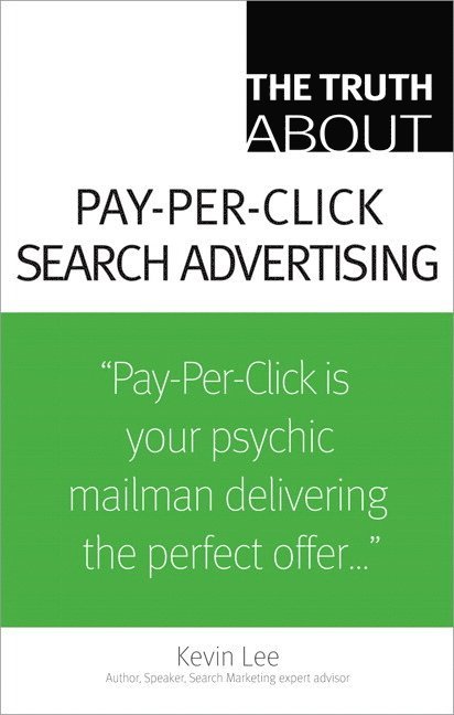 Truth About Pay-Per-Click Search Advertising
