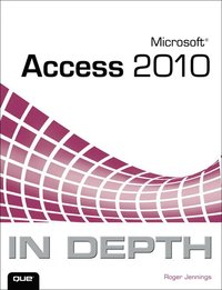 bokomslag Microsoft Access 2010 In Depth