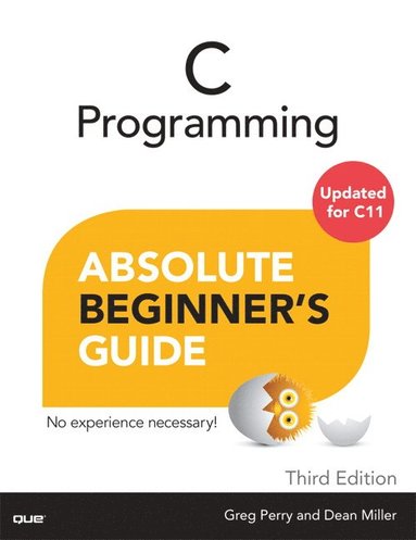 bokomslag C Programming Absolute Beginner's Guide