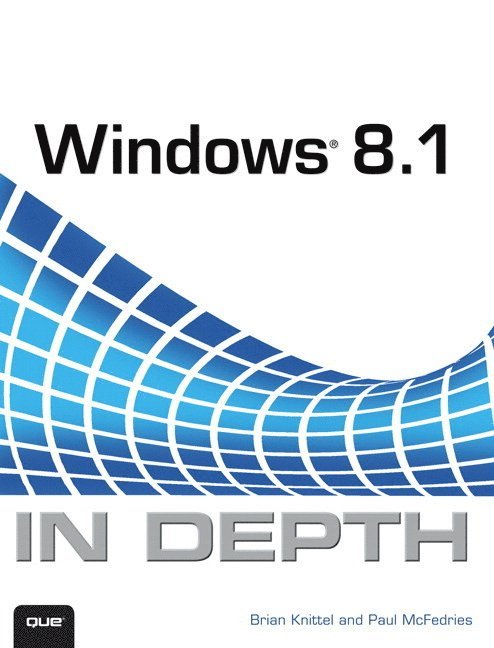 Knittel, Brian, McFedries, Paul - Windows 8.1 In Depth, Pocket