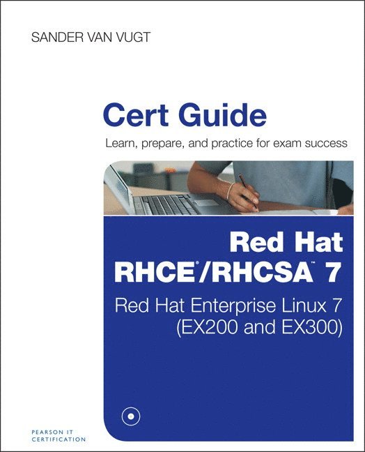 Red Hat RHCSA/RHCE 7 Cert Guide 1