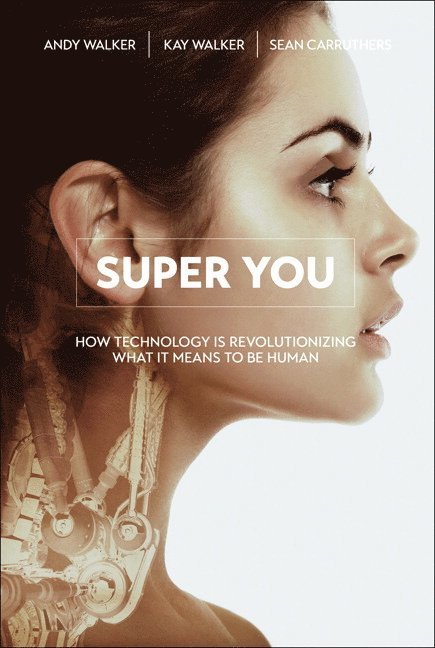 Andy Walker, Kay Svela Walker, Sean Carruthers - Super You, Häftad