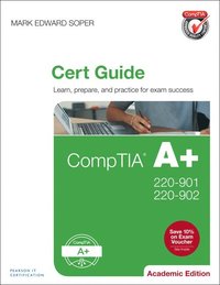 bokomslag CompTIA A+ 220-901 and 220-902 Cert Guide, Academic Edition