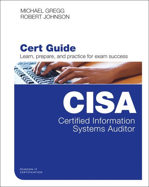 Certified Information Systems Auditor (CISA) Cert Guide 1