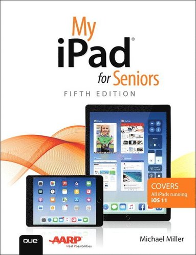 bokomslag My iPad for Seniors