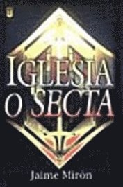 bokomslag Iglesia O Secta = Church or Cult