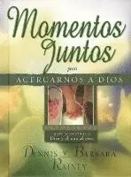 B. Rainey, D. Rainey - Momentos Juntos Para Acercarse Mas a Dios: Moments Together for Growing Closer to God, Häftad. Tillgänglighet: Tillfälligt slut