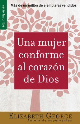 Una Mujer Conforme Al Corazón de Dios - Serie Favoritos 1