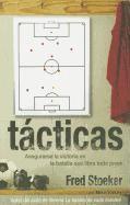 Fred Stoeker - Tacticas: Asegurarse la Victoria en la Batalla Que Libra Todo Joven, Häftad