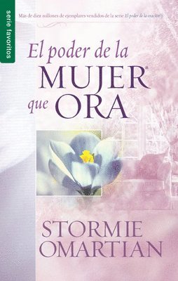 El Poder de la Mujer Que Ora - Serie Favoritos 1