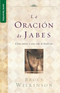 bokomslag La Oración de Jabes - Serie Favoritos