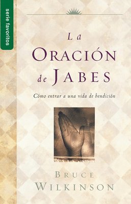 La Oración de Jabes - Serie Favoritos 1