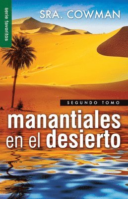 Sra Cowman - Manantiales En El Desierto Vol. 2 - Serie Favoritos = Streams in Tha Desert, Volumen Two, Häftad. Tillgänglighet: Lägg i varukorg